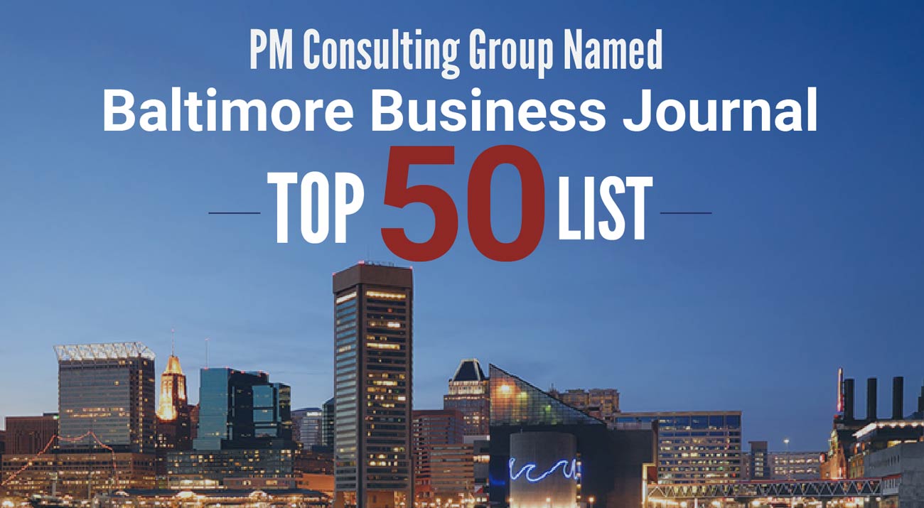 PM Consulting Group Earns Baltimore Business Journal’s Fast 50 Listing